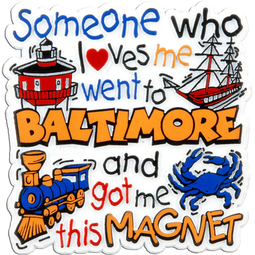 Rubber Magnet Large Baltimore Someone Loves Me