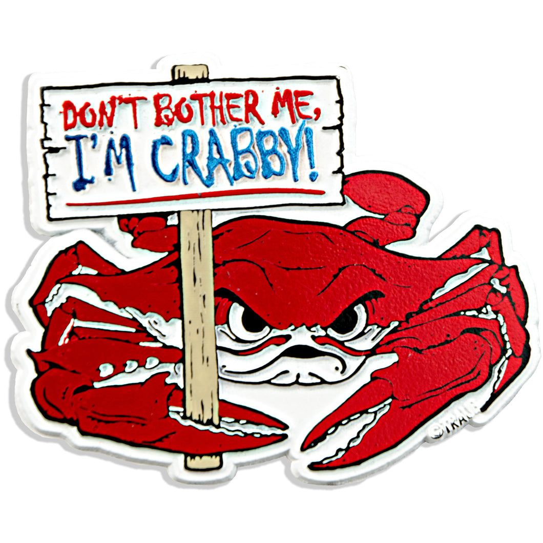 Rubber Magnet Large I'm Crabby Sign