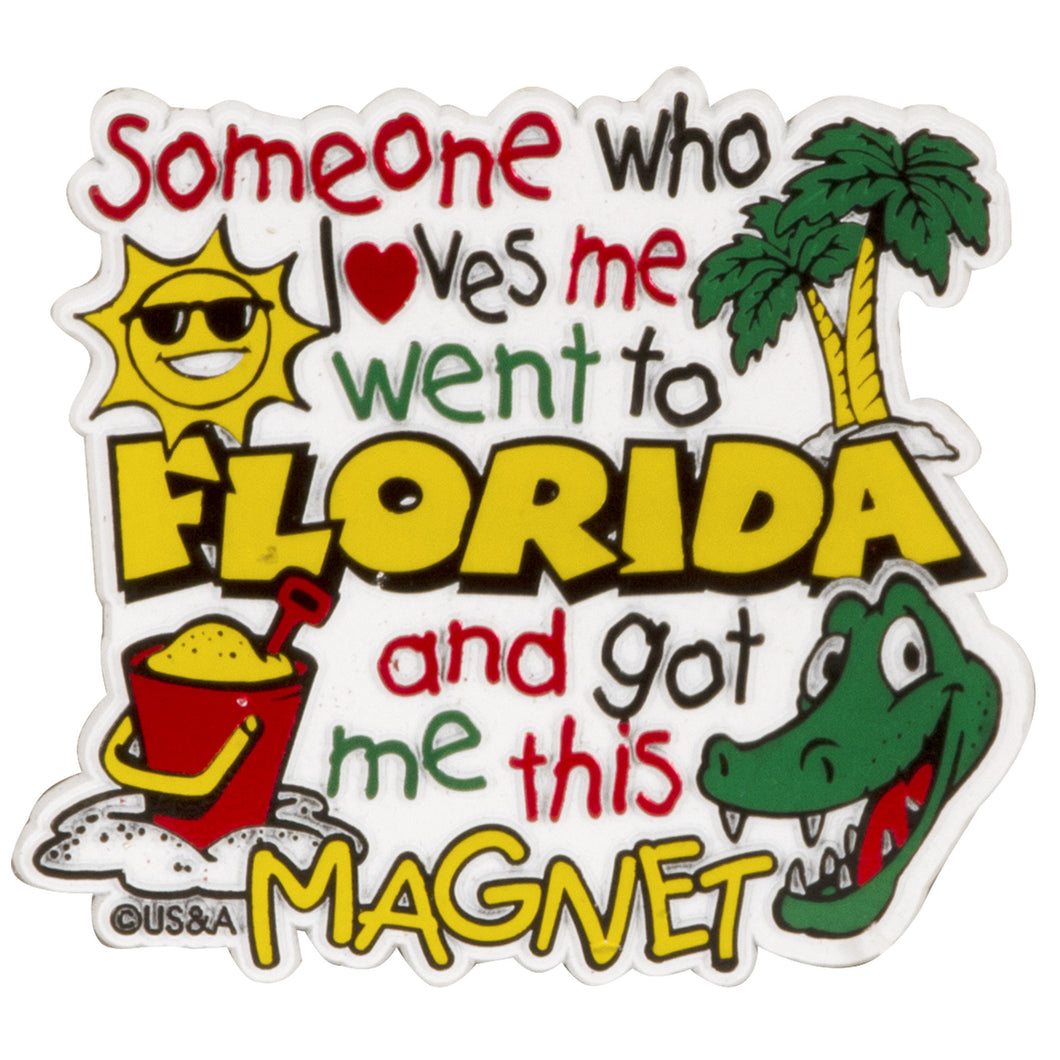 Rubber Magnet - Large - Florida Someone Loves Me