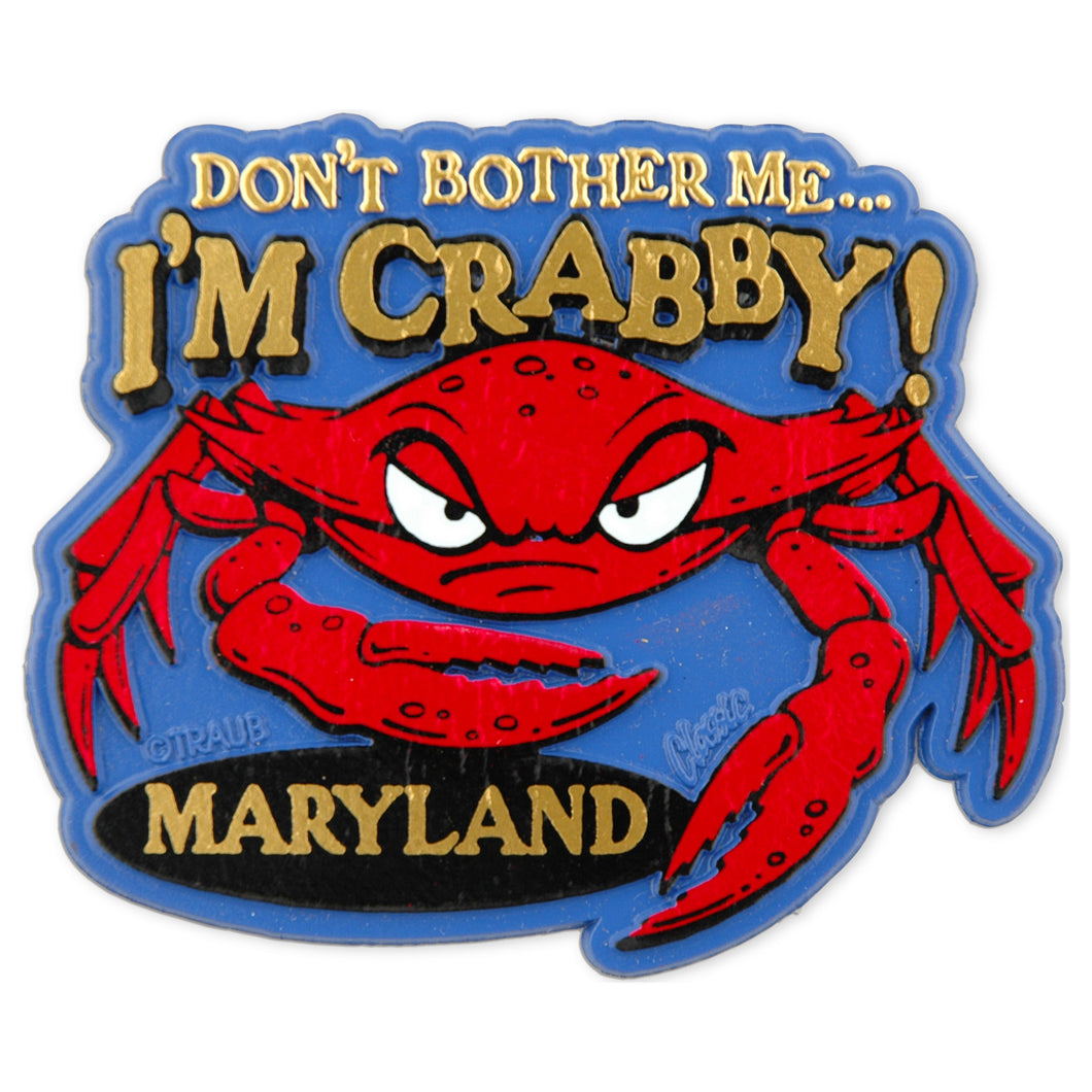 Rubber Magnet Large Maryland Don't Bother Me...I'm Crabby