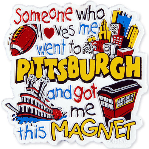 Rubber Magnet Large Pittsburgh Someone Loves Me