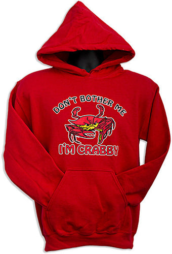 HOODED SWEATSHIRT Don't Bother Me I'm Crabby RED