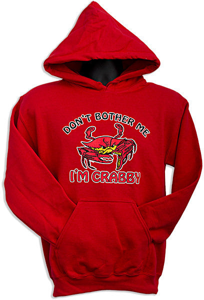 HOODED SWEATSHIRT Don't Bother Me I'm Crabby RED