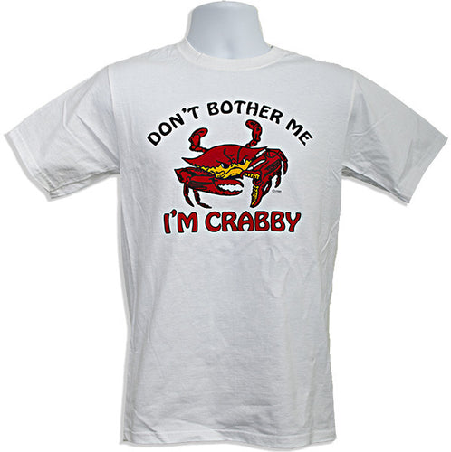 T-Shirt Don't Bother Me I'm Crabby WHITE