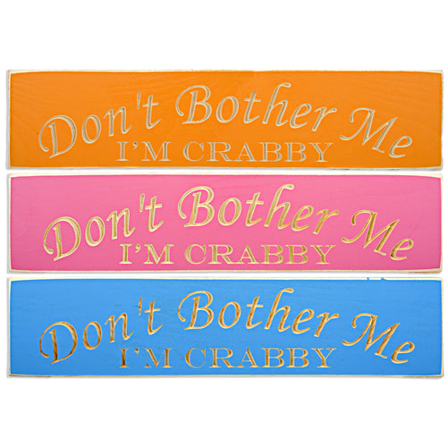 Wood Sign Carved Don't Bother Me I'm Crabby Souvenir