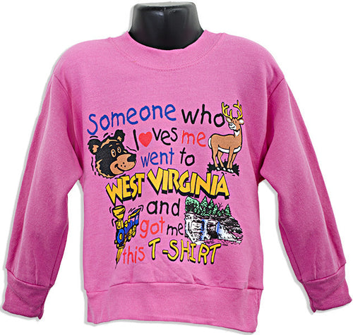 Youth sweatshirt West Virginia Someone Loves Me HOT PINK
